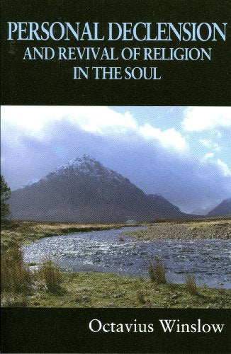 Personal Declension and Revival of Religion in the Soul