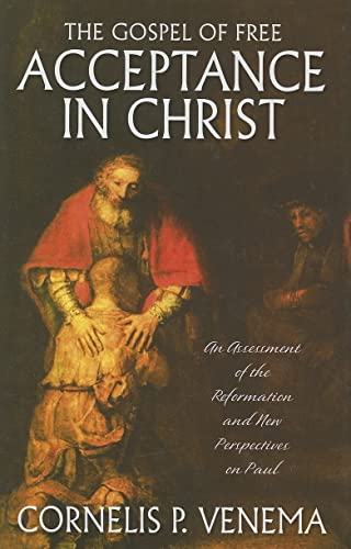 The Gospel of Free Acceptance in Christ