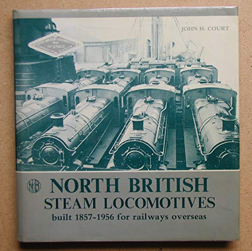 North British steam locomotives built 1857-1956 for railways overseas