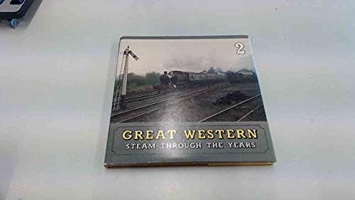 Great Western - Steam Through the Years : 2
