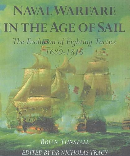 NAVAL WARFARE IN THE AGE OF SAIL