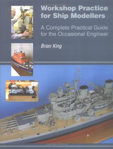 WORKSHOP PRACTICE SHIP MODELLERS
