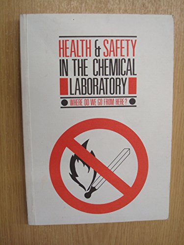 Health and Safety in the Chemical Laboratory
