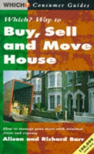 Which? Way to Buy, Sell and Move House