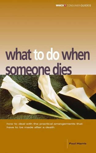 "Which?" What to Do When Someone Dies