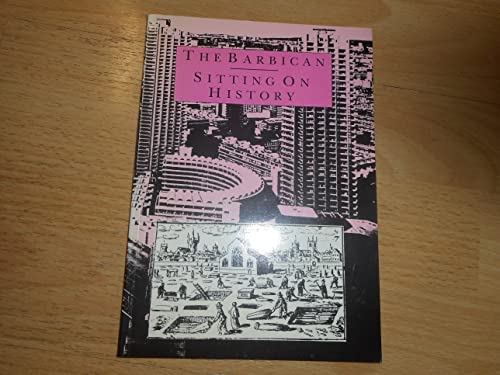 The Barbican Sitting on History