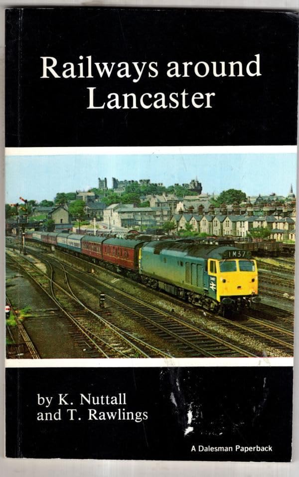 Railways Around Lancaster