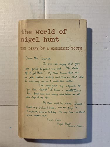 The world of Nigel Hunt: The diary of a mongoloid youth