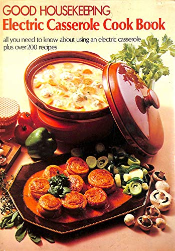 "Good Housekeeping" Electric Casserole Cookbook