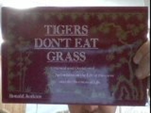 Tigers Don't Eat Grass