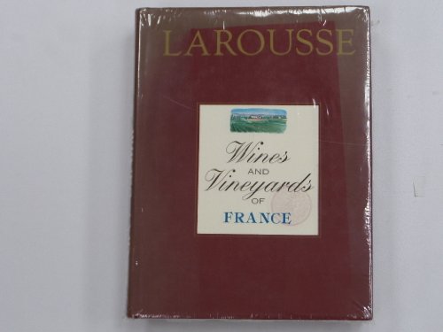 Larousse Wines and Vineyards of France
