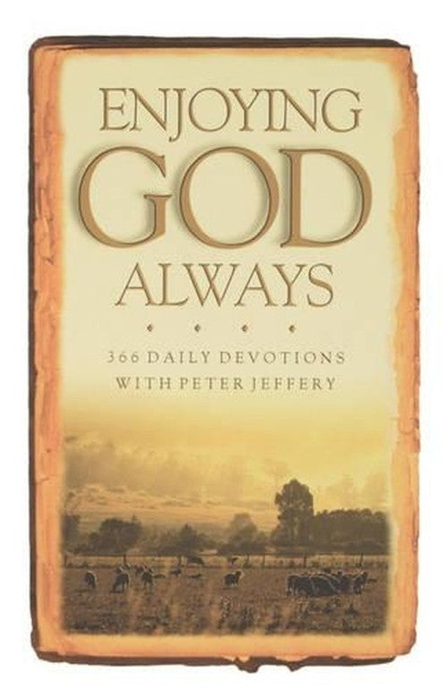 Enjoying God Always