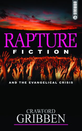 Rapture Fiction and the Evangelical Crisis