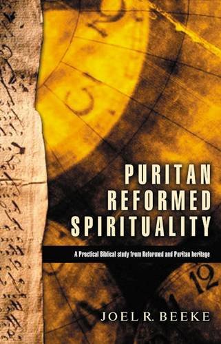 Puritan Reformed Spirituality