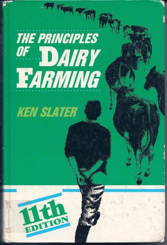 The Principles of Dairy Farming