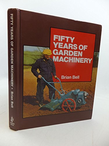 Fifty Years of Garden Machinery