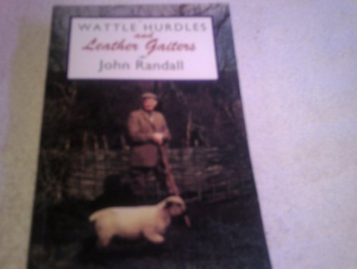 Wattle Hurdles and Leather Gaiters
