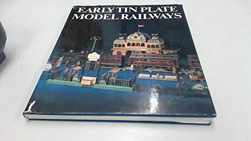 Early Tin Plate Model Railways