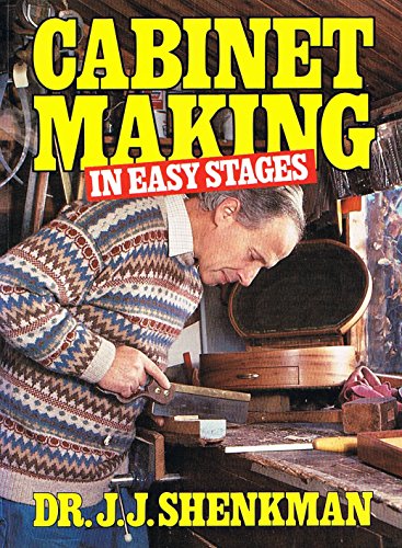 Cabinet-making in Easy Stages