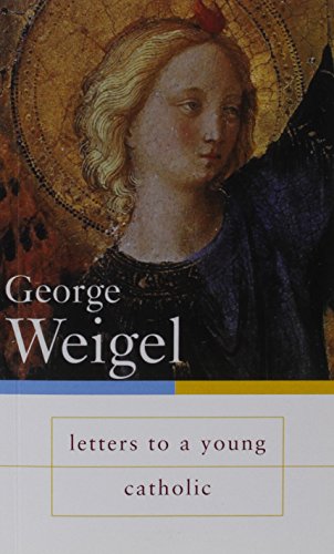 Letters to a Young Catholic
