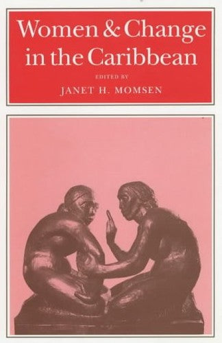 Women and Change in the Caribbean