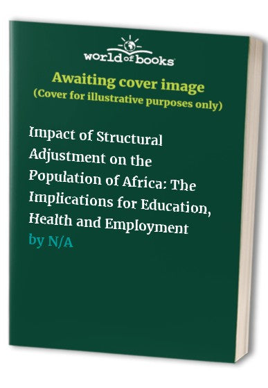 Impact of Structural Adjustment on the Population of Africa