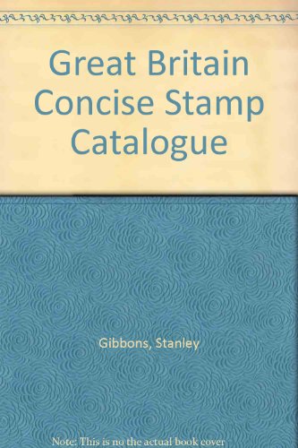 Great Britain Concise Stamp Catalogue