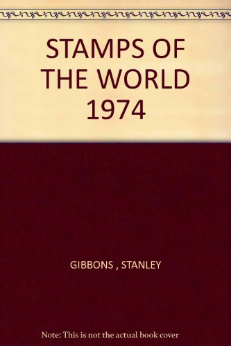 STAMPS OF THE WORLD 1974