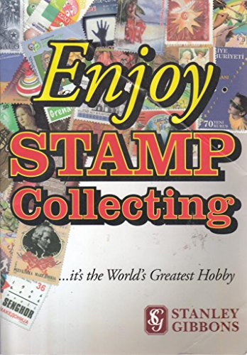 Enjoy Stamp Collecting. A Stanley Gibbons publication.