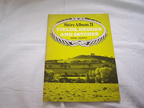 Fields, Hedges and Ditches