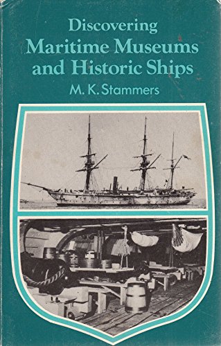 Maritime Museums and Historic Ships