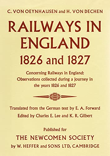 Railways in England, 1826 and 1827 ..., (Newcomen Society for the Study of the History of Engineering and Technology. Extra publication)