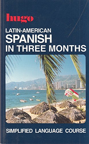 Hugo: In Three Months: Latin-Amer. Spanish