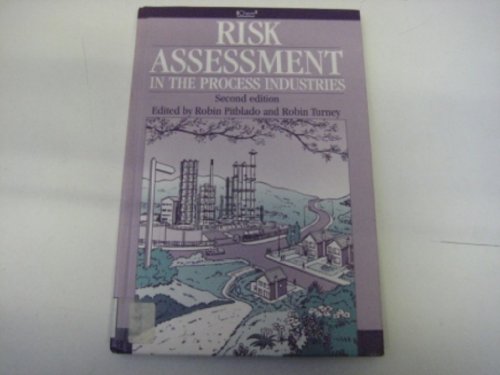 Risk Assessment in the Process Industries