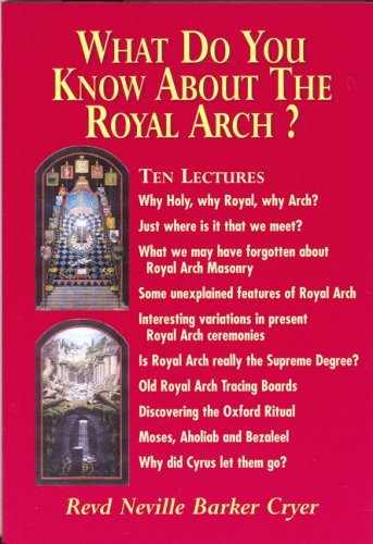 What Do You Know about Royal Arch?