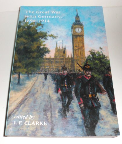 The The Great War with Germany, 1890-1940