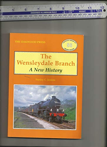 The Wensleydale Branch - A New History
