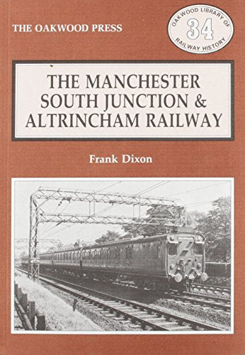 The Manchester, South Junction and Altrincham Railway