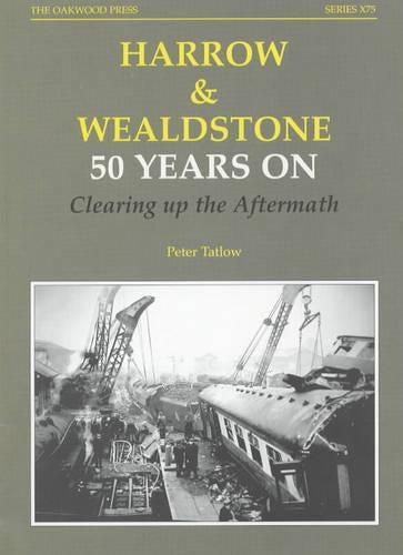 The Harrow and Wealdstone Railway Disaster