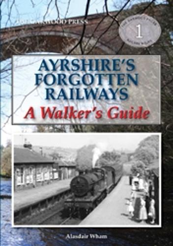 Ayrshire's Forgotten Railways