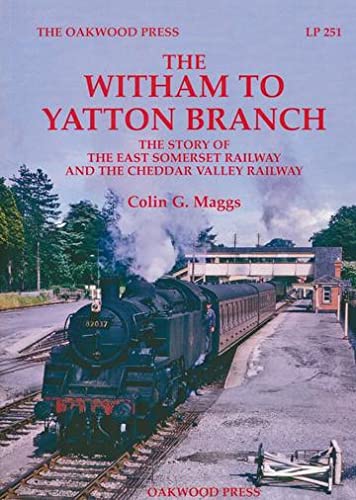 The Witham to Yatton Branch