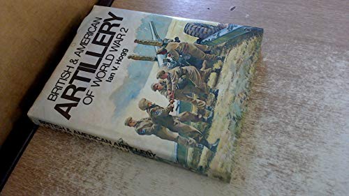 British and American Artillery of World War Two
