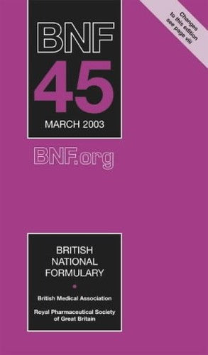 British National Formulary (BNF) 45