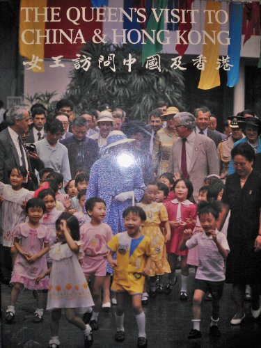 Queen's Visit to China and Hong Kong