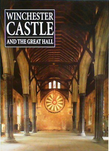 Winchester Castle and the Great Hall