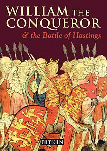 and The Battle of Hastings William the Conqueror