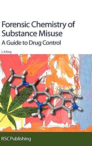 Forensic Chemistry of Substance Misuse