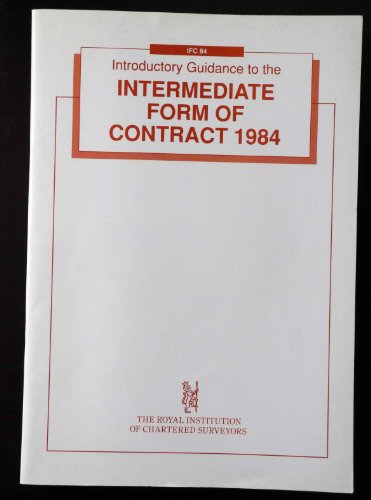 Introductory Guidance to the Intermediate Form of Contract, 1984