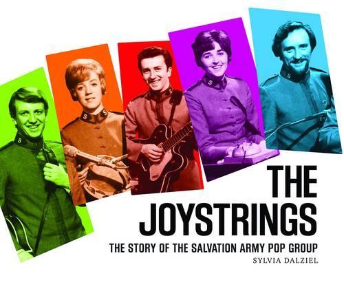 The Joystrings: The Story of the Salvation Army Pop Group