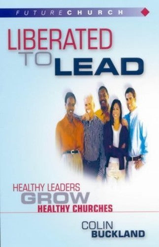 Liberated to Lead